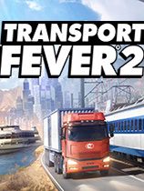 疯狂运输2下载-《疯狂运输2 Transport Fever 2》中文版