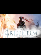 《Griefhelm》免安装中文版