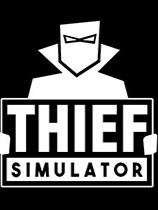 盗贼模拟修改器下载-Thief Simulator修改器+5免费版