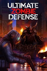 终极僵尸防御下载-《终极僵尸防御Ultimate Zombie Defense》中文版