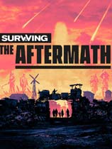 末日求生游戏下载-《末日求生Surviving the Aftermath》中文版