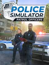 警察模拟器巡警修改器下载-Police Simulator Patrol Officers修改器+5免费版