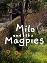 Milo and the Magpies游戏下载-《Milo and the Magpies》免安装中文版