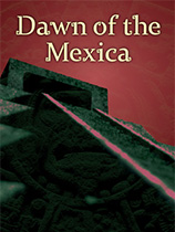 《墨西哥的黎明》免安装中文版