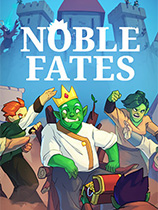 崇高命运游戏下载-《崇高命运Noble Fates》中文版