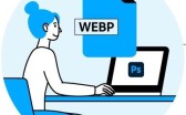 WebPShop安装及下载教程 在Photoshop中使用WebP文件方法