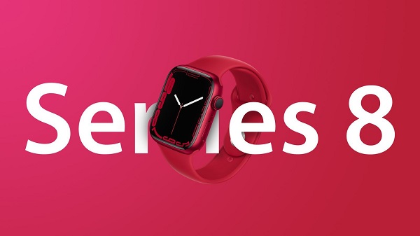 Apple Watch Series 8手表,新增可检测用户体温是否发烧功能