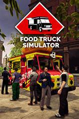 餐车大亨游戏下载-《餐车大亨Food Truck Simulator》中文Steam版