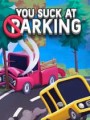 狂野泊车游戏下载-《狂野泊车You Suck at Parking》中文版