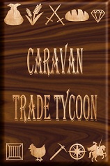 商队贸易大亨游戏下载-《商队贸易大亨Caravan Trade Tycoon》英文版