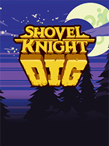 铲子骑士挖掘游戏下载-《铲子骑士挖掘Shovel Knight Dig》中文版