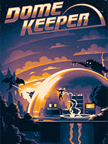 《穹顶守护者Dome Keeper》中文版