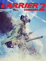 航母指挥官2游戏下载-《航母指挥官2 Carrier Command 2》中文版