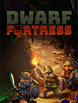 矮人要塞游戏下载-《矮人要塞Dwarf Fortress》英文版