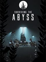 《深渊求生Surviving the Abyss》中文版