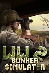 二战地堡模拟器下载-《二战地堡模拟器WW2 Bunker Simulator》中文DLC版