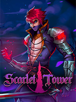 猩红之塔下载-《猩红之塔Scarlet Tower》中文版