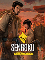 战国王朝游戏下载-《战国王朝 Sengoku Dynasty》中文版