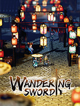 《逸剑风云决Wandering Sword》中文Demo版