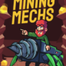 采矿机械修改器下载-Mining Mechs修改器v1.0免费版