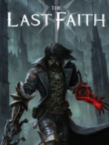 最后的信仰游戏下载-《最后的信仰 The Last Faith》中文版