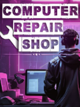 电脑维修店修改器下载-Computer Repair Shop修改器 +4 免费CHA版