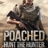 Poached Hunt The Hunter修改器下载-Poached Hunt The Hunter修改器+5免费版