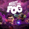 What the Fog修改器下载-What the Fog修改器 +2 免费ABO版