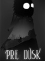 黄昏之前修改器下载-Pre Dusk修改器 +3 免费ABO版