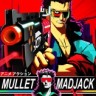 Mullet Mad Jack鲻鱼头疯杰克修改器 +10 一修大师版