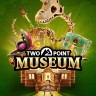 Two Point Museum双点博物馆修改器 +19 一修大师
