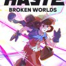 HASTE Broken Worlds救命怎么又塌了修改器 +8 一修大师
